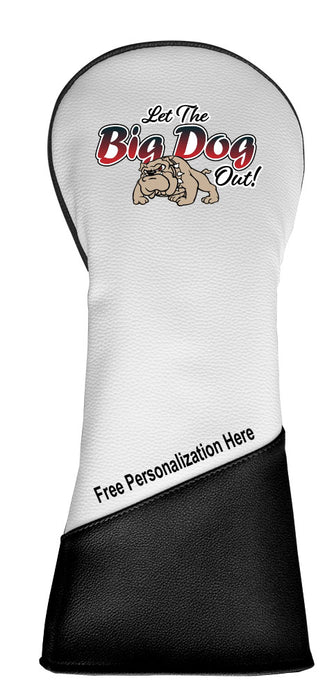 Let the Big Dog Out Driver Cover w/Free personalization